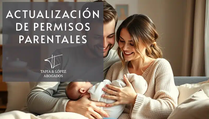 Actualización de los permisos parentales por nacimiento y cuidado de menores